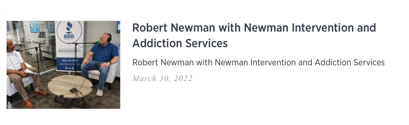 ROBERT NEWMAN WITH NEWMAN INTERVENTION AND ADDICTION SERVICES